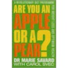 Are You An Apple Or A Pear? by Marie Savard