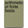 Arithmetic Of Finite Fields door Charles Small