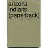 Arizona Indians (Paperback) door Carole Marsh