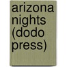 Arizona Nights (Dodo Press) door Stewart Edward White