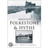 Around Folkestone And Hythe door Ray Hollands