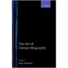 Art Of Literary Biography C door John Batchelor