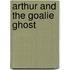 Arthur and the Goalie Ghost