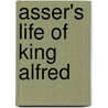 Asser's Life of King Alfred by William Henry Stevenson