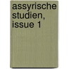 Assyrische Studien, Issue 1 door Friedrich Delitzsch