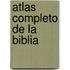 Atlas Completo de la Biblia