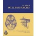 Atlas of Skull Base Surgery