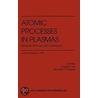 Atomic Processes in Plasmas door M.S. Pindzola