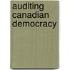 Auditing Canadian Democracy door Onbekend