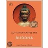 Auf einen Kaffee mit Buddha door Joan Duncan Oliver