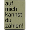 Auf mich kannst du zählen! by Stephan Sigg