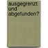 Ausgegrenzt und abgefunden?