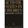 Autistic States in Children door Frances Tustin