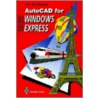 Autocad For Windows Express door Tim McCarthy