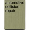 Automotive Collision Repair by Delmar Thomson Learning