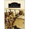Aviators in Early Hollywood by Shawna Kelly