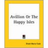 Avillion Or The Happy Isles by Dinah Maria Mulock Craik