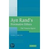 Ayn Rand's Normative Ethics door Tara Smith