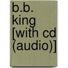 B.b. King [with Cd (audio)] door Onbekend