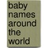 Baby Names Around the World