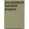 Bangladeshi Kabaddi Players door Not Available