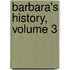 Barbara's History, Volume 3