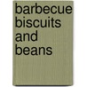 Barbecue Biscuits And Beans door Cliff Teinert
