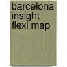 Barcelona Insight Flexi Map door Insight Flexi Map