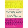 Baroque Times In Old Mexico by Unknown