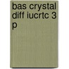 Bas Crystal Diff Iucrtc 3 P by Christopher Hammond