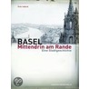 Basel - Mittendrin am Rande door Peter Habicht