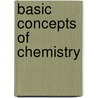 Basic Concepts Of Chemistry by Theodore O. Dolter