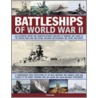Battleships Of World War Ii by Captain Peter Hore