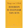 Iedereen is eigenaar van iets
