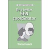 Be A Better Sen Coordinator by Tricia French