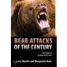 Bear Attacks of the Century by Marguerite Reiss