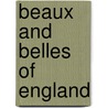 Beaux And Belles Of England door Mary Robinson