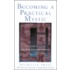 Becoming a Practical Mystic