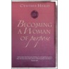 Becoming a Woman of Purpose by Cynthia Heald