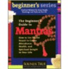 Beginner's Guide To Mantras door Thomas Ashley-Farrand
