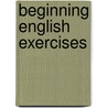 Beginning English Exercises door Cherry Hill