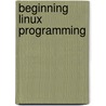 Beginning Linux Programming door Richard Stones