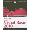 Beginning Visual Basic 2010 by Thearon Willis