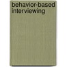 Behavior-Based Interviewing door Terry Fitzwater