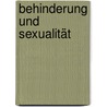 Behinderung und Sexualität by Barbara Ortland
