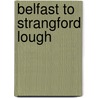 Belfast To Strangford Lough by Imray