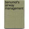 Benumof's Airway Management by Carin Hagberg