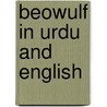 Beowulf In Urdu And English door Henrietta Barkow