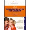 Bergisches Land mit Kindern door Ingrid Retterath