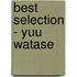 Best Selection - Yuu Watase